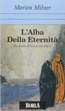 L'alba dell'eternità. Un modo di tenere un diario