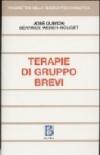 Terapie di gruppo brevi. Conduzioni e illustrazioni cliniche