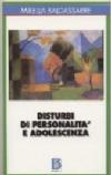 Disturbi di personalità e adolescenza