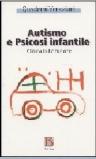 Autismo e psicosi infantile. Clinica in istituzione