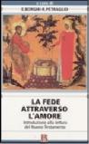 Fede attraverso l'amore (La)