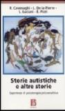 Storie autistiche e altre storie. Esperienze di psicoterapia psicoanalitica
