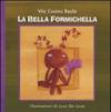 La bella Formichella