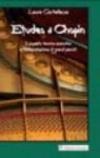Etudes di Chopin. L'aspetto tecnico-esecutivo e l'interpretazione di grandi pianisti