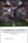 Lo smarrimento del pianeta. I cambiamenti climatici e la green economy