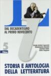 Storia e antologia della letteratura. Per le Scuole superiori. Ediz. illustrata