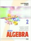 Nuova algebra. Per le Scuole superiori: 2