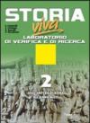 Storia viva laboratorio. Laboratorio di verifica e ricerca. Per le Scuole superiori. Con espansione online: 2