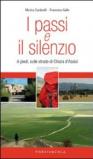 I passi e il silenzio. A piedi, sulle strade di Chiara d'Assisi