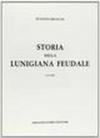 Storia della Lunigiana feudale (rist. anast. Pistoia, 1897-98)