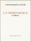 La romanesca. Farsa. Composta l'anno 1585 (rist. anast. Livorno, 1880)