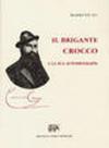 Il brigante crocco e la sua autobiografia