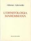 Ornitologia maremmana (rist. anast. Grosseto, 1877)