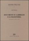 Documenti su Garibaldi e la massoneria (rist. anast. Alessandria, 1914)