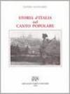 Storia d'Italia nel canto popolare. 270 melodie e testi