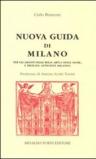 Nuova guida di Milano (rist. anast. Milano, 1795). Ediz. illustrata