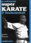 Super karate. 2.Fondamentali