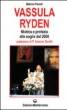 Vassula Ryden. Mistica e profezia cristiana alle soglie del Duemila