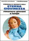 Formule e segreti dell'eterna giovinezza