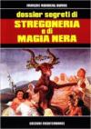 Dossier segreti di stregoneria e di magia nera