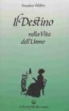 Il destino nella vita dell'uomo