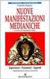 Nuove manifestazioni medianiche