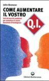 Come aumentare il vostro QI. Test ed esercizi combinati per aumentare il vostro quoziente d'intelligenza