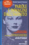 Parole e immagini dall'infinito. Psicofonia e transcomunicazione. Con gli esperimenti di Raffaella Gremese