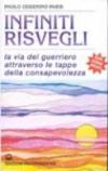 Infiniti risvegli. La via del guerriero attraverso le tappe della consapevolezza