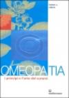 Omeopatia. I principi e l'arte del curarsi
