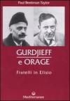 Gurdjieff e Orage. Fratelli in Elisio