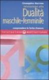 Iniziazione alla dualità maschile-femminile. Comprendere le ferite d'amore