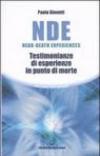 NDE Near-Death Experiences. Testimonianze di esperienze in punto di morte