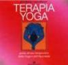 Terapia Yoga. Guida all'uso terapeutico dello Yoga e dell'Ayurveda