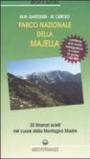 Parco nazionale della Majella. 30 itinerari scelti nel cuore della Montagna madre. Con carta topografica 1:50.000. Ediz. illustrata