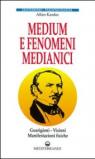 Medium e fenomeni medianici
