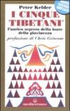 I cinque tibetani. L'antico segreto della fonte della giovinezza
