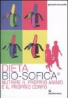 Dieta bio-sofica®. Nutrire il proprio animo e il proprio corpo