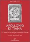 Apollonio di Tiana. La vita di un dio fra gli uomini del I secolo