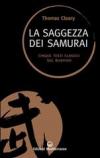 La saggezza dei samurai. Cinque testi classici sul Bushido