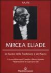 Mircea Eliade. Le forme della tradizione e del sacro