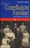 Iniziazione alle costellazioni familiari. Una chiave per la vita