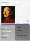 L'esperienza letteraria in Italia. Per le Scuole superiori: 1