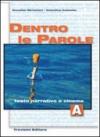 Dentro le parole. Per le Scuole superiori. Con CD Audio: 1