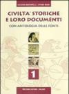 Civiltà storiche e loro documenti. Con antologia delle fonti. Per gli Ist. Tecnici: 1