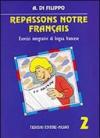 Repassons notre français. Per la Scuola media. 2.