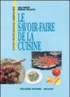 Le savoir faire de la cuisine. Per gli Ist. Professionali alberghieri
