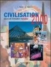 Civilisation 2000. Per il biennio