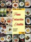France. Restauration. Actualites. Per la 4ª e la 5ª classe degli Ist. Professionali alberghieri. Con CD Audio