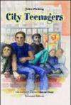 City teenagers. Con CD Audio